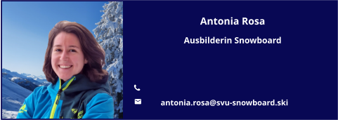 Antonia Rosa Ausbilderin Snowboard   	 	antonia.rosa@svu-snowboard.ski