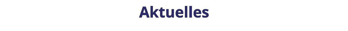 Aktuelles